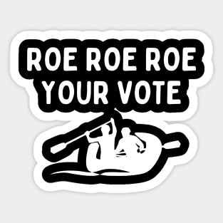 Funny Voting America Boating Roe Roe Roe Your Vote Sticker